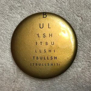 Vintage "It Bullshit" in an Eye Chart Test Format Pin